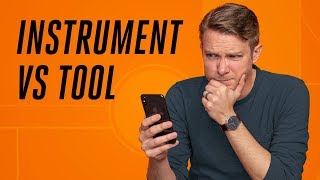 Why your phone is not a tool