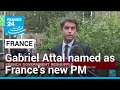 Macron names Gabriel Attal as France's new prime minister • FRANCE 24 English