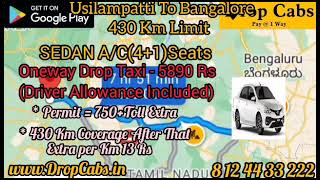 Usilampatti to Bangalore Drop Cabs @ 5890Rs Oneway Drop Taxi, Round Trip