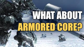 Why ARMORED CORE is so niche😅