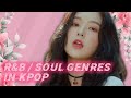 R&B / Soul Genres in KPOP