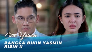 RANGGA BIKIN YASMIN GA MOOD !! COWO POSESIF | CINTA YASMIN EPS 128