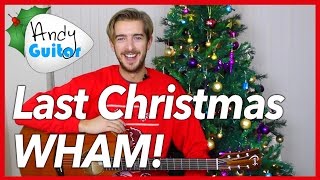 EASY 4 Chord Christmas Song -  LAST CHRISTMAS by WHAM!