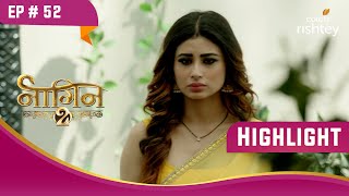 क्या होगा Shivangi का पर्दाफाश? | Naagin S2 | नागिन S2 | Highlight | Ep. 52