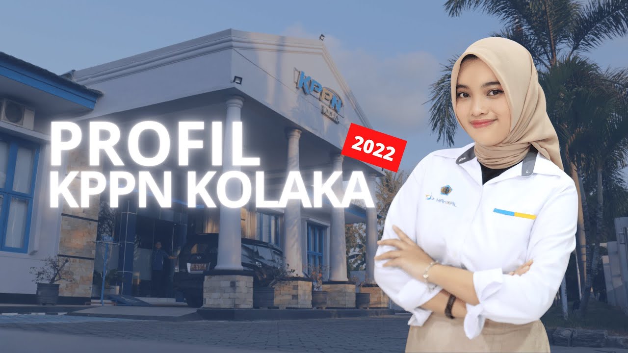 Video Profil KPPN Kolaka Dalam Rangka WBK Menuju WBBM 2022 - YouTube