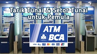 Cara Tarik Tunai dan Setor Tunai di ATM BCA