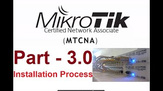 Part-3(Mikrotik OS Installation)