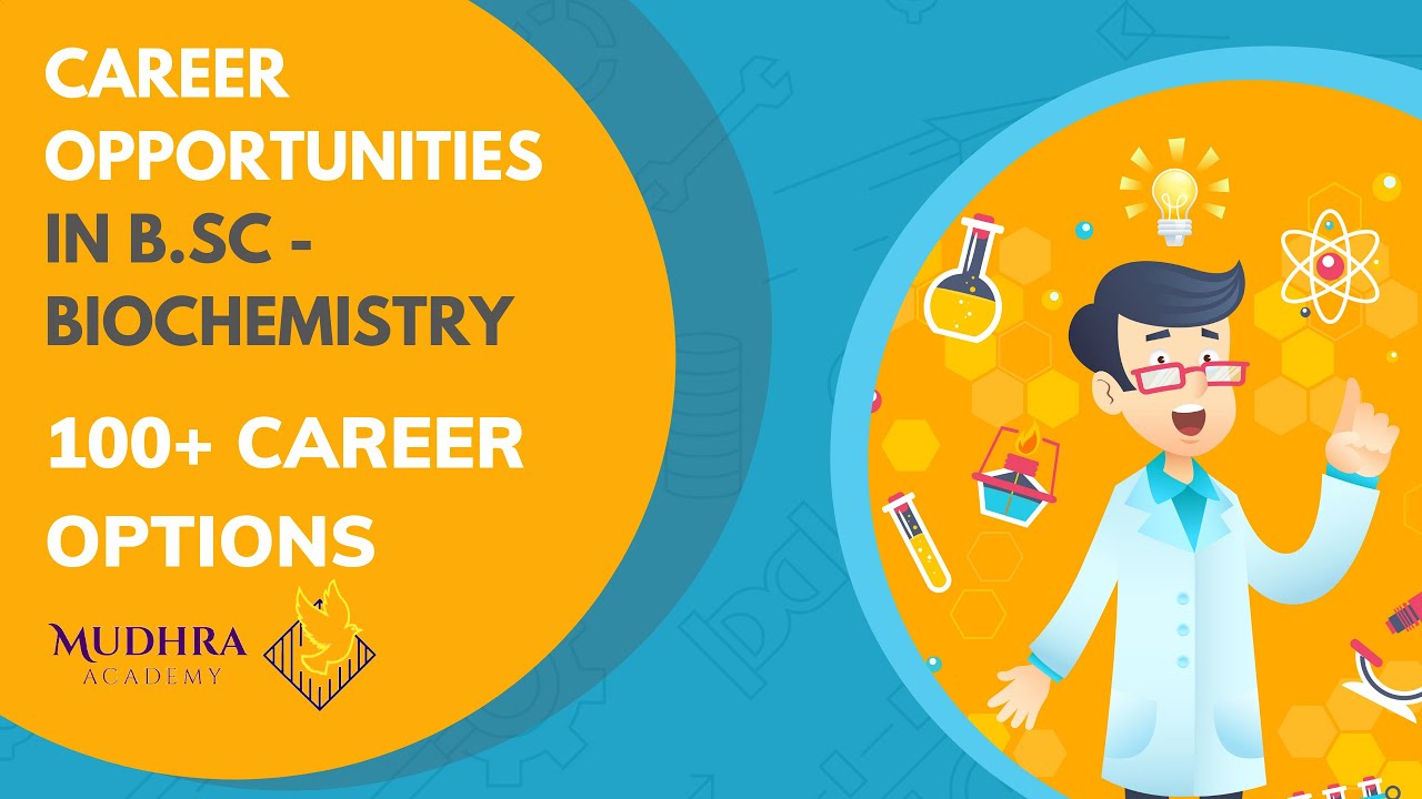 Career Opportunities In Bsc Biochemistry - Bsc Chemistry Career Options ...