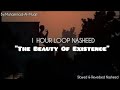 1 Hour Obsessed Nasheed The Beauty of Existence #lofinasheed #nasheedswithoutmusic #1hourmeditation