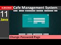 11. Cafe Management System in java - Change Password Page (JFrame, Mysql Database, Netbeans IDE)