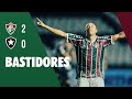 FluTV - Bastidores - Fluminense 2 x 0 Botafogo - Campeonato Brasileiro