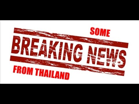 Breaking News From Thailand - YouTube