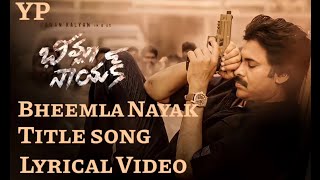 #Bheemla Nayak Title song Lyrical video | Pawan Kalyan | Rana Daggubati | YP Channel