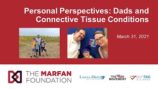 Personal Perspectives Panel: Dads on Living with Marfan, LDS, and VEDS