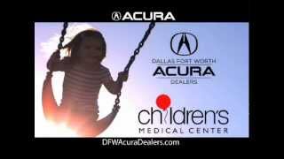 DFW Acura Dealers - Dallas Children's Medical Center Charity