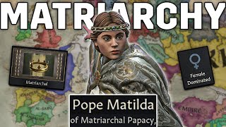 I created a MATRIARCHY and DOMINATED EUROPE in CK3...