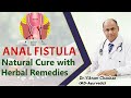 Anal fistula natural cure with Herbal remedies