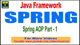 Java Framework tutorial |Spring AOP Part - 1| Onlineit tutorials