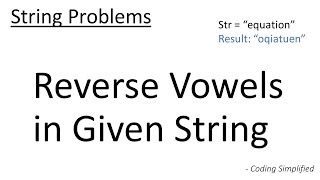 String - 16: Reverse Vowels order in Given String | Java Implementation