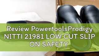 Review PowertoolsProdigy NITTI 21981 LOW CUT SLIP ON SAFETY BOOTS/ SAFETY SHOE/ SAFETY SHOES