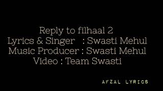 reply to filhaal 2 lyrics swasti Mehul |english translation |