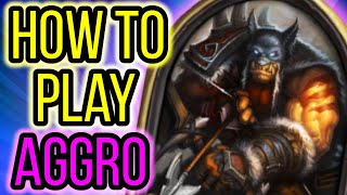 How to Win With Aggressive Hearthstone Decks - Play Guide