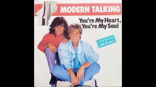 Modern Talking- You're My Heart, You're My Soul