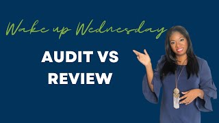 Audit vs Review