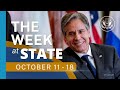 The Week At State • A review of the week's events at the State Department, Oct. 11 - 18,  2021