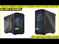 Fractal Torrent Compact & Torrent Nano PC Cases Launched - Explained All Spec, Features And More