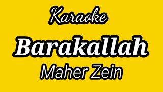 Karaoke BARAKALLAH - MAHER ZEIN. Musicfoya