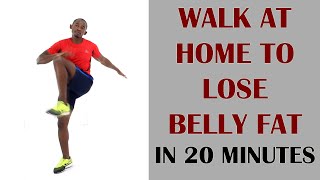 Walk At Home To Lose Belly Fat in 20 Minutes | HIIT Walking Indoors