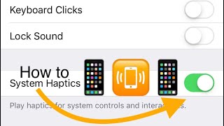 System Haptics: How to Turn On/Off on iPhone