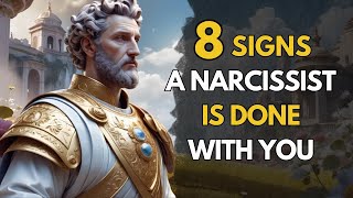 What NARCISSISTS Do When They're Done with You – 8 SIGNS You Shouldn't Ignore | Stoic Mindset