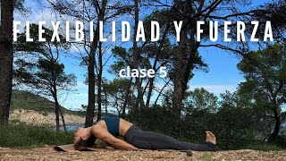 FLEXIBILIDAD y FUERZA para posturas de YOGA - Clase 5  - Expandir el pecho y Mejorar la postura