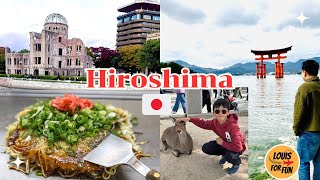 1 day in Hiroshima 2025   miyajima island - Peaca park hiroshima -Atomic bomb dome