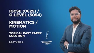 Kinematics / Motion Physics | Topical Past Paper Questions Solved | Part 4 | IGCSE / O-Level Physics