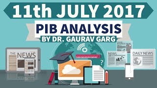 (ENGLISH) 11th July 2017 - PIB - Press Information Bureau news analysis for competitive exams