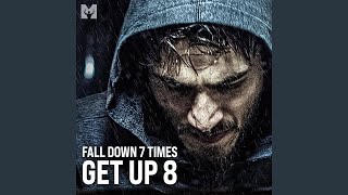 Fall Down 7 Times, Get up 8 (Motivational Speech)