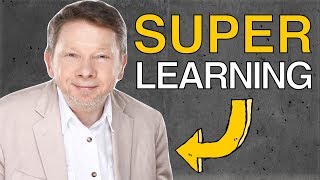 How to Learn Faster with the "Tolle Technique" - Eckhart Tolle The Power of Now