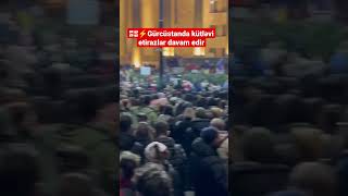 Gürcüstanda kütləvi etirazlar davam edir - BAKU TV