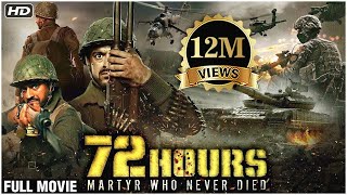 72 Hours: Martyr Who Never Died Full Movie | India Vs China War 1962 | Famous Patriotic Hindi Movies