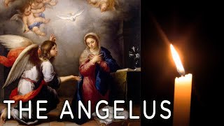 The Angelus | Prayed each day at 12 noon and 6pm | Catholic Minute