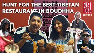 Exploring Local Tibetan restaurants at bouddha ft. Parijita | Next Fast Food Season 2|