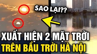 Phát hiện 2 MẶT TRỜI cùng xuất hiện trên bầu trời Hà Nội, sự thật là gì | Tin 3 Phút