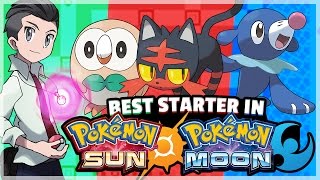 What Is The Best Starter Pokemon in Pokemon Sun and Moon? (Alola) Feat. TheAuraGuardian