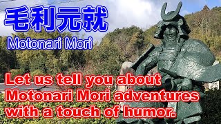 Motonari Mori on the story. Humorous representation of the life of a Japanese warlord.