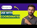 How To Use Google Maps With Coordinates [2026 Full Guide]