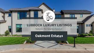 Lubbock Luxury Listings features the beautiful neighborhood of OAKMONT ESTATES!!