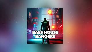 Big Sounds Bass House Bangers